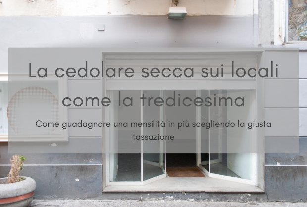 Sfruttare la cedolare secca sui negozi come la tredicesima?
